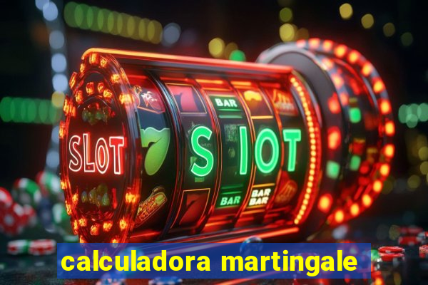 calculadora martingale